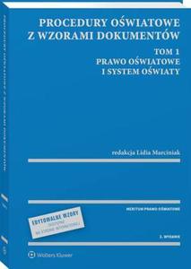 Procedury owiatowe z wzorami dokumentw. Tom 1. Prawo owiatowe i system owiaty - z serii MERITUM - 2860856855