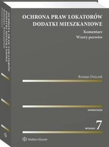 Ochrona praw lokatorw. Dodatki mieszkaniowe. Komentarz. Wzory pozww - 2860857108