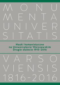 Nauki humanistyczne na Uniwersytecie Warszawskim. Tom 2 Drugie stulecie (1915-2016) - 2860857415