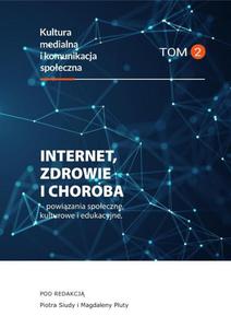 Internet, zdrowie i choroba - powizania spoeczne, kulturowe i edukacyjne - 2860858183