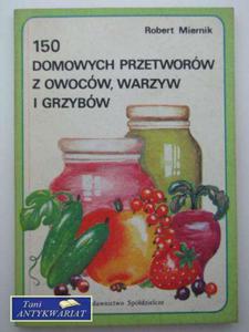 150 DOMOWYCH PRZETWORW Z OWOCW - 2822559741