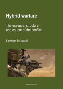 Hybrid warfare. The essence, structure and course of the conflict - 2860859821