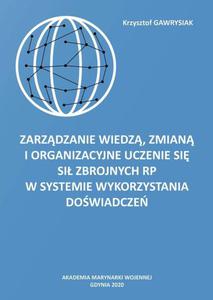 Zarzdzanie wiedz, zmian i organizacyjne uczenie si Si Zbrojnych RP w Systemie Wykorzystania Dowiadcze - 2860860988