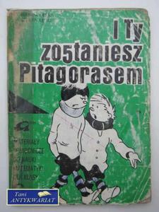 I TY ZOSTANIESZ PITAGORASEM - 2858294540