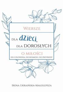 Wiersze dla dzieci dla dorosych o mioci do czowieka, do kosmosu, do przyrody - 2860861647