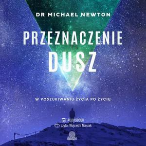 Przeznaczenie dusz. W poszukiwaniu ycia po yciu - 2860862621