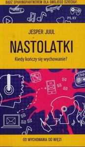 Nastolatki. Kiedy koczy si wychowanie? Od wychowania do wizi - 2860862716