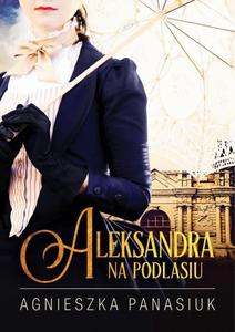 Na Podlasiu. Aleksandra - 2862745146