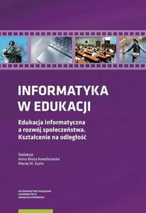 Informatyka w edukacji Edukacja informatyczna a rozwj spoeczestwa Ksztacenie na odlego - 2862745235