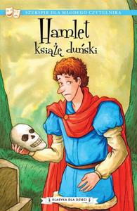 Klasyka dla dzieci. William Szekspir. Tom 1. Hamlet, ksi duski - 2862939845