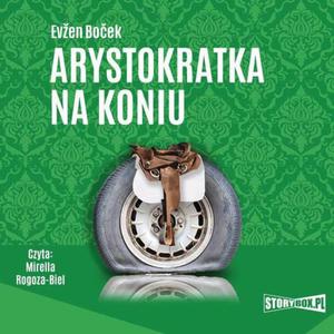 Arystokratka. Tom 3. Arystokratka na koniu - 2863168231