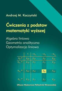 wiczenia z podstaw matematyki wyszej. Algebra liniowa. Geometria analityczna. Optymalizacja liniowa - 2864606777