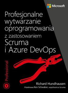 Profesjonalne wytwarzanie oprogramowania z zastosowaniem Scruma i usug Azure DevOps - 2864962585