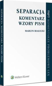 Separacja. Komentarz. Wzory pism - 2865108808