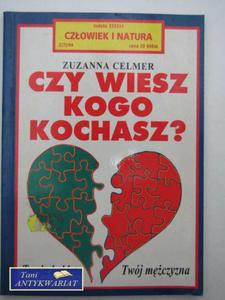 CZY WIESZ KOGO KOCHASZ? - 2822560426