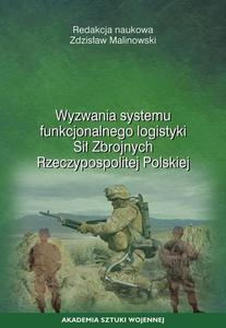 Wyzwania systemu funkcjonalnego logistyki Si Zbrojnych Rzeczypospolitej Polskiej - 2865943103