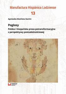 Pogosy Polska i hiszpaska proza potransformacyjna z perspektywy postzalenociowej - 2866550452