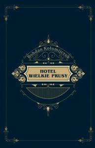 Hotel Wielkie Prusy - 2866778007