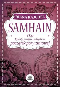 Samhain Rytuay, przepisy i zaklcia na pocztek pory zimowej - 2867007468