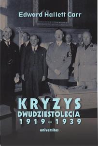 Kryzys dwudziestolecia 1919-1939. Wprowadzenie do bada nad stosunkami midzynarodowymi - 2867251260