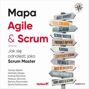 Mapa Agile & Scrum. Jak si odnale jako Scrum Master - 2867251314