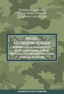 Proces ksztacenia uczniw wybranych klas mundurowych szk ponadgimnazjalnych prowadzcych przedmiot nauczania edukacja wojskowa - 2867251325