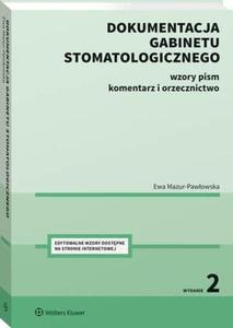 Dokumentacja gabinetu stomatologicznego. Wzory pism, komentarz i orzecznictwo - 2867660733