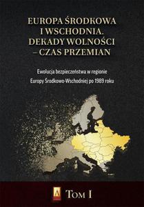 Europa rodkowa i Wschodnia. Dekady wolnoci  - 2868366250