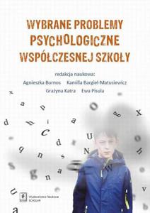 Wybrane problemy psychologiczne wspczesnej szkoy - 2868469187