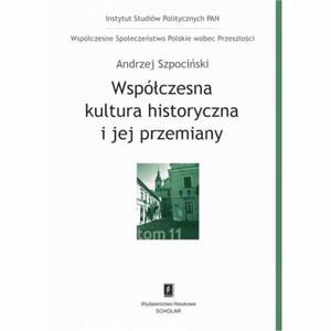 Wspczesna kultura historyczna i jej przemiany - 2868469198