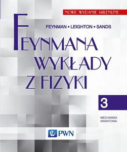 Feynmana wykady z fizyki. Tom 3. Mechanika kwantowa - 2868733914