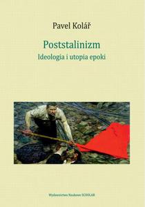 Poststalinizm Ideologia i utopia epoki - 2868733941