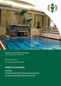 SPORTY PYWACKIE. HISTORIA I WSPӣCZESNE PRZYGOTOWANIE PYWALNI DO ZAJ SPORTOWO-REKREACYJNYCH - 2868733945