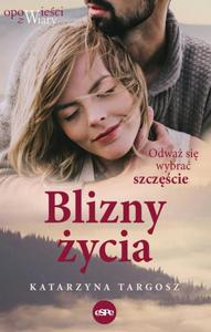 Blizny ycia Odwa si wybra szczcie - 2868948842