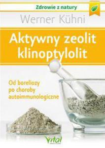 Aktywny zeolit - klinoptylolit. - 2868948890