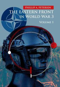 The Eastern Front In World War 3. Volume I - 2869054246