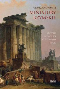 Miniatury rzymskie. Krtkie opowieci o rzymskim micie - 2869263521