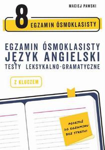 Egzamin smoklasisty z jzyka angielskiego: testy leksykalno-gramatyczne - 2869263700