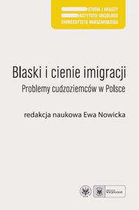 Blaski i cienie imigracji Problemy cudzoziemcw w Polsce - 2869263705