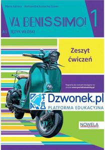 Va Benissimo! 1. Interaktywny zeszyt wicze do woskiego dla modziey na platformie edukacyjnej Dzwonek.pl. Kod dostpu. - 2869886847