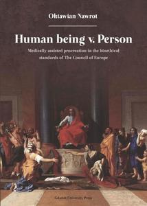 Human being v. Person. Medically assisted procreation in the bioethical standards of The Council of Europe - 2870140323