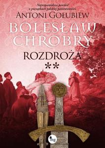 Bolesaw Chrobry Rozdroa t. 2 - 2870232118