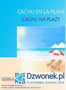 CACHU na play. Bajka hiszpasko-polska dla dzieci 5-7 lat, polsko- i hiszpaskojzycznych. Ebook audio. - 2870232205