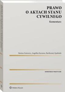 Prawo o aktach stanu cywilnego. Komentarz - 2870326665