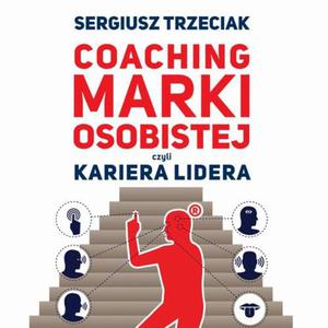 Coaching marki osobistej czyli Kariera lidera - 2870891294