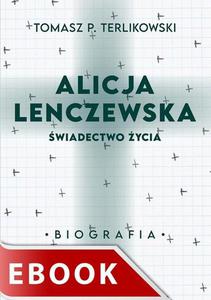 Alicja Lenczewska. wiadectwo ycia - 2871037962