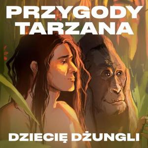 Przygody Tarzana Tom I - Dzieci dungli - 2871339213