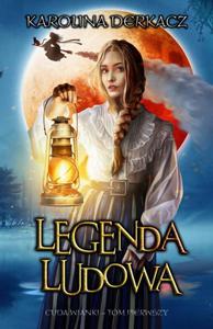 Legenda Ludowa Cuda wianki - tom pierwszy - 2871339267