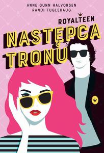 Nastpca tronu. Royalteen. Tom 1 - 2871339321