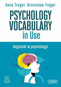 Psychology Vocabulary in Use. Angielski w psychologii - 2871339377